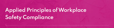 Workplace Safety Complaince